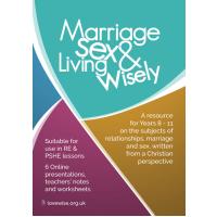 Marriage, Sex & Living Wisely
